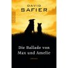 Die Ballade von Max und Amelie (David Safier)(Brožovaná) Die Ballade von Max und Amelie (David Safier)(Brožovaná)