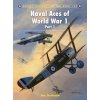 Naval Aces of World War 1 Part I (Jon Guttman)(Brožovaná) Naval Aces of World War 1 Part I (Jon Guttman)(Brožovaná)
