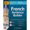 Practice Makes Perfect: French Sentence Builder, Premium Third Edition Practice Makes Perfect: French Sentence Builder, Premium Third Edition