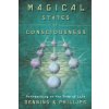 Magical States of Consciousness Magical States of Consciousness
