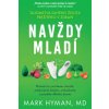 Navždy mladí - Hyman Mark Navždy mladí - Hyman Mark