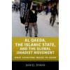 Al Qaeda, the Islamic State, and the Global Jihadist Movement Al Qaeda, the Islamic State, and the Global Jihadist Movement