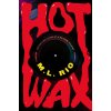 Hot Wax Hot Wax