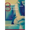 8 Keys to Recovery from an Eating Disorder 8 Keys to Recovery from an Eating Disorder