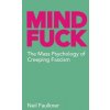 Mind Fuck (Neil Faulkner)(Brožovaná) Mind Fuck (Neil Faulkner)(Brožovaná)