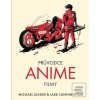 Průvodce anime filmy (Michael Leader; Jack Cunningham) Průvodce anime filmy (Michael Leader; Jack Cunningham)