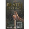 Bratři na cestách (Mark Lawrence) Bratři na cestách (Mark Lawrence)
