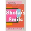 Shoko's Smile (Choi Eunyoung)(Brožovaná) Shoko's Smile (Choi Eunyoung)(Brožovaná)