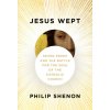 JESUS WEPT (SHENON PHILIP)(Pevná) JESUS WEPT (SHENON PHILIP)(Pevná)