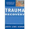 Trauma and Recovery (Judith Lewis Herman)(Brožovaná) Trauma and Recovery (Judith Lewis Herman)(Brožovaná)