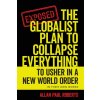 The Globalist Plan to Collapse Everything The Globalist Plan to Collapse Everything