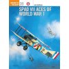 SPAD VII Aces of World War I (Jon Guttman)(Brožovaná) SPAD VII Aces of World War I (Jon Guttman)(Brožovaná)