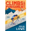 Climbs and Punishment (Felix Lowe)() Climbs and Punishment (Felix Lowe)()