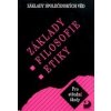 Základy filosofie, etiky - Lenka Adamová A Kolektív Základy filosofie, etiky - Lenka Adamová A Kolektív