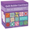 Quilt Builder Card Deck Set #2 Quilt Builder Card Deck Set #2