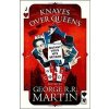 Knaves over Queens (Wild cards) - George R.R. Martin Knaves over Queens (Wild cards) - George R.R. Martin