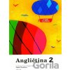 Angličtina 2 - Dagmar Chroboková Angličtina 2 - Dagmar Chroboková