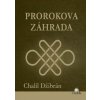 Prorokova záhrada - Chalíl Džibrán Prorokova záhrada - Chalíl Džibrán