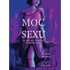 Moc sexu (Denisa Nešťáková) Moc sexu (Denisa Nešťáková)