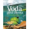 Voda plná života - Tereza Jaroměřská, Kateřina Machalická Voda plná života - Tereza Jaroměřská, Kateřina Machalická