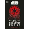 Star Wars The Rise and Fall of the Galactic Empire - Chris Kempshall Star Wars The Rise and Fall of the Galactic Empire - Chris Kempshall