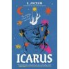 Icarus - K. Ancrum, HarperCollins Publishers Inc Icarus - K. Ancrum, HarperCollins Publishers Inc