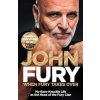 When Fury Takes Over - John Fury, Macmillan When Fury Takes Over - John Fury, Macmillan