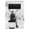 The American Way of Death Revisited (Jessica Mitford)(Brožovaná) The American Way of Death Revisited (Jessica Mitford)(Brožovaná)