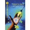 Scanner Darkly (Philip K. Dick)(Brožovaná) Scanner Darkly (Philip K. Dick)(Brožovaná)