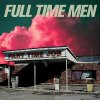Full Time Men, PART TIME JOB, CD Full Time Men, PART TIME JOB, CD