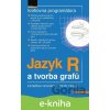 E-kniha Jazyk R a tvorba grafů - Petr Veselý, Kateřina Nováková E-kniha Jazyk R a tvorba grafů - Petr Veselý, Kateřina Nováková