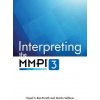 Interpreting the MMPI–3 (Yossef S. Ben–porath,Martin Sellbom)(Pevná) Interpreting the MMPI–3 (Yossef S. Ben–porath,Martin Sellbom)(Pevná)
