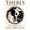 Thebes - Paul Cartledge, Pan Macmillan Thebes - Paul Cartledge, Pan Macmillan