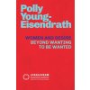 Women and Desire (Polly Young - Eisendrath)(Brožovaná) Women and Desire (Polly Young - Eisendrath)(Brožovaná)