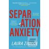 Separation Anxiety (Laura Zigman) Separation Anxiety (Laura Zigman)