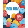 Bon dia! Primer contacte amb la llengua (nivell A1) Bon dia! Primer contacte amb la llengua (nivell A1)