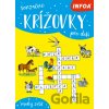 Senzačné krížovky pre deti (modrý zošit) - INFOA Senzačné krížovky pre deti (modrý zošit) - INFOA