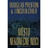 Město nekonečné noci (Douglas Preston, Lincoln Child) Město nekonečné noci (Douglas Preston, Lincoln Child)