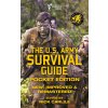US Army Survival Guide - Pocket Edition US Army Survival Guide - Pocket Edition