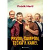 Prvok, Šampón, Tečka a Karel - Patrik Hartl Prvok, Šampón, Tečka a Karel - Patrik Hartl