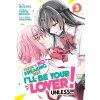 There's No Freaking Way I'll Be Your Lover! Unless... (Manga) Vol. 3 (Eku Takeshima,Musshu)(Brožovaná) There's No Freaking Way I'll Be Your Lover! Unless... (Manga) Vol. 3 (Eku Takeshima,Musshu)(Brožovaná)