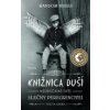 Knižnica duší Neobyčajné deti slečny Peregrinovej - Ransom Riggs Knižnica duší Neobyčajné deti slečny Peregrinovej - Ransom Riggs