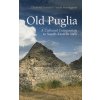 Old Puglia (Desmond Seward)(Brožovaná) Old Puglia (Desmond Seward)(Brožovaná)