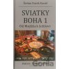Sviatky Boha 1 - Štefan Patrik Kováč Sviatky Boha 1 - Štefan Patrik Kováč
