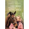 Vier Beine tragen meine Seele (Isabell Werth,Evi Simeoni)(Brožovaná) Vier Beine tragen meine Seele (Isabell Werth,Evi Simeoni)(Brožovaná)