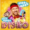 Miro Jaroš: Ešte viacej disko - Miro Jaroš Miro Jaroš: Ešte viacej disko - Miro Jaroš