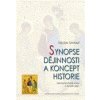 Synopse dějinnosti a koncept historie - Václav Umlauf Synopse dějinnosti a koncept historie - Václav Umlauf