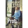 Proti... (Lev Nikolajevič Tolstoj)(Pevná) Proti... (Lev Nikolajevič Tolstoj)(Pevná)