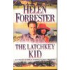 Latchkey Kid, The - Helen Forrester Latchkey Kid, The - Helen Forrester