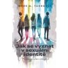 Jak se vyznat v sexuální identitě - Mark A. Yarhouse Jak se vyznat v sexuální identitě - Mark A. Yarhouse